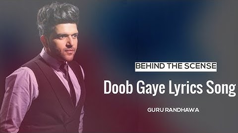Doob Gaye Lyrics (Official Video) Guru Randhawa | Urvashi Rautela | Jaani, B Praak | Bhushan K