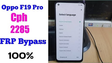 Oppo F19 Pro Google Bypass & FRP Bypass Cph2285 Gmail Account Remove Without Pc 100%