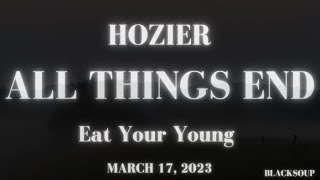 Hozier - All Things End Lyrics