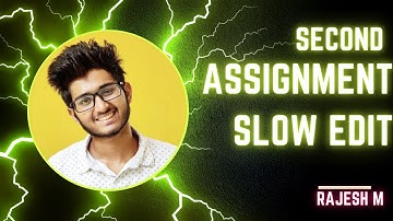 Second Assignment Slow Paced