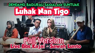 full Albun Dendang Bagurau Saluang Luhak Nan Tigo || Live BBS Kajai - Sawah Lunto