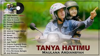 Maulana Ardiansyah - Tanya Hatimu - Lagu Galau Terbaik & Terpopuler 2023 TOP HITS TRENDING SAAT INI
