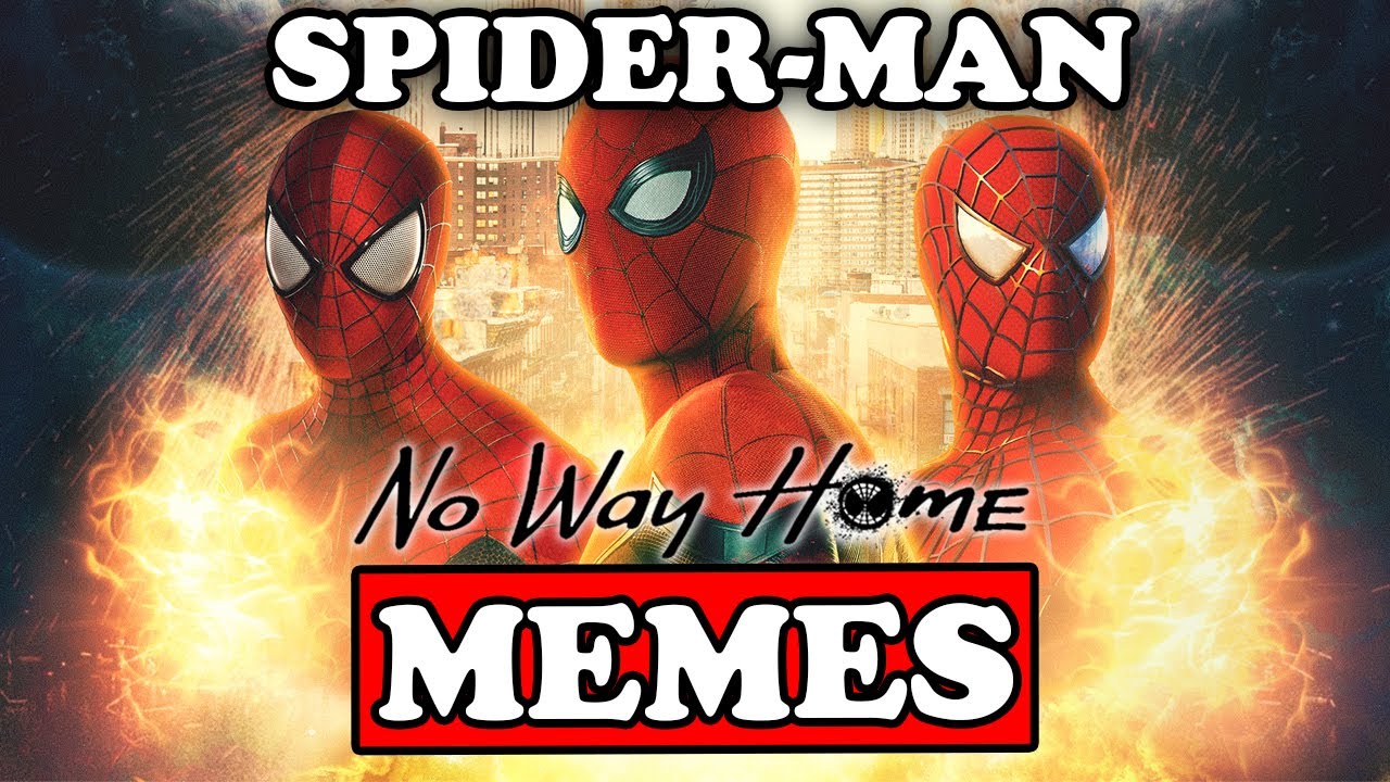 Spiderman No Way Home Memes - YouTube