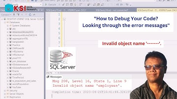 Invalid object name......II How to debug your error message II For Beginner II SQL Server II