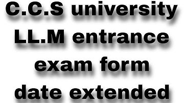 C.C.S.University LL.M entrance exam form date extended #ccsuexam2023 #ccsu #law