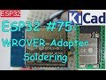 ESP32 #75: ESP32-WROVER-Module Adapter Soldering