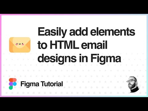 Figma Tutorial: Easily add elements to HTML email designs in Figma