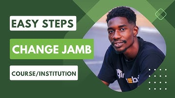 Easy Steps on How to Apply for JAMB Change of Course and Institution