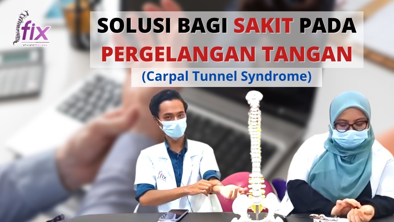CARPAL TUNNEL SYNDROME DAN CARA MERAWAT 