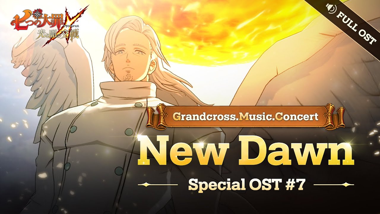 グラクロ OST] New Dawn (Full.ver)┃Grandcross. Music. Concert_7th