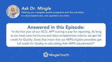 Navigating MIPS Requirements in ACOs: First-Year Credit, Reimbursement, and Advanced APMs