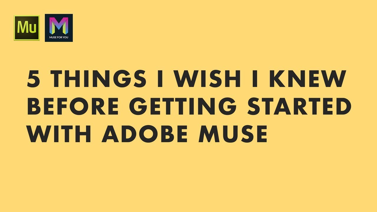 5 Things I Wish I Knew Before Getting Started with Adobe Muse | Adobe ...