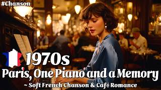 🎶1970s Paris, One Piano and a Memory 🇫🇷 Soft French Chanson & Café Romance(playlist) #Chanson screenshot 3