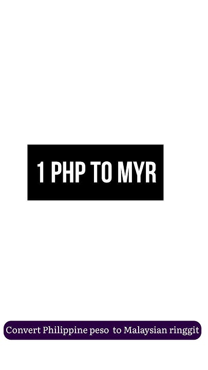 1-philippine-peso-to-malaysian-ringgit-exchange-rates-today-03-july