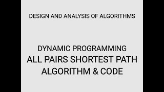 All pair shortest path ( Floyd Warshall Algorithm )  - Part 2 - Formation of Algorithm & Code #DAA