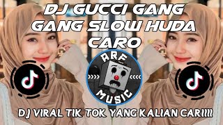 Download lagu Dj gucci gang gang melody andalan huda caro viral tik tok yang kalian cari cari !!!