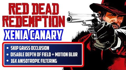 Red Dead Redemption | New Patches | Xenia Canary