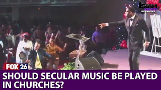 Should secular music be played in churches?