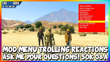 GTA 5 ONLINE - FUNNY MOD MENU TROLLING & REACTIONS + ASK ME YOUR QUESTIONS! 50K Q&A (GTA 5 MODS)