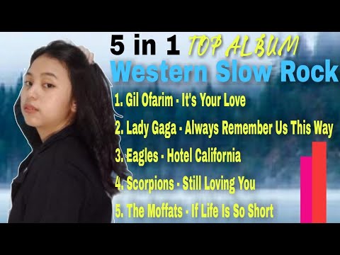 TOP ALBUM | Western Slow Rock | Gil Ofarim | Lady Gaga | Eagles | Scorpions | The Moffats