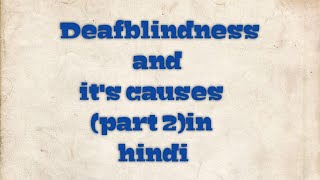 Deafblindness (part2), concept development ( concrete,semi-concrete, abstract)