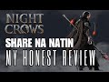 Night crows my honest opinion thoughts cons and pros