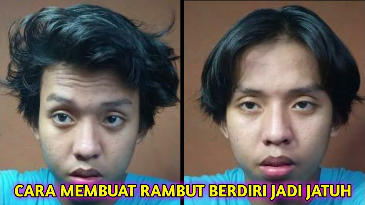 CARA MEMBUAT RAMBUT BERDIRI JADI JATUH DAN LEMAS 