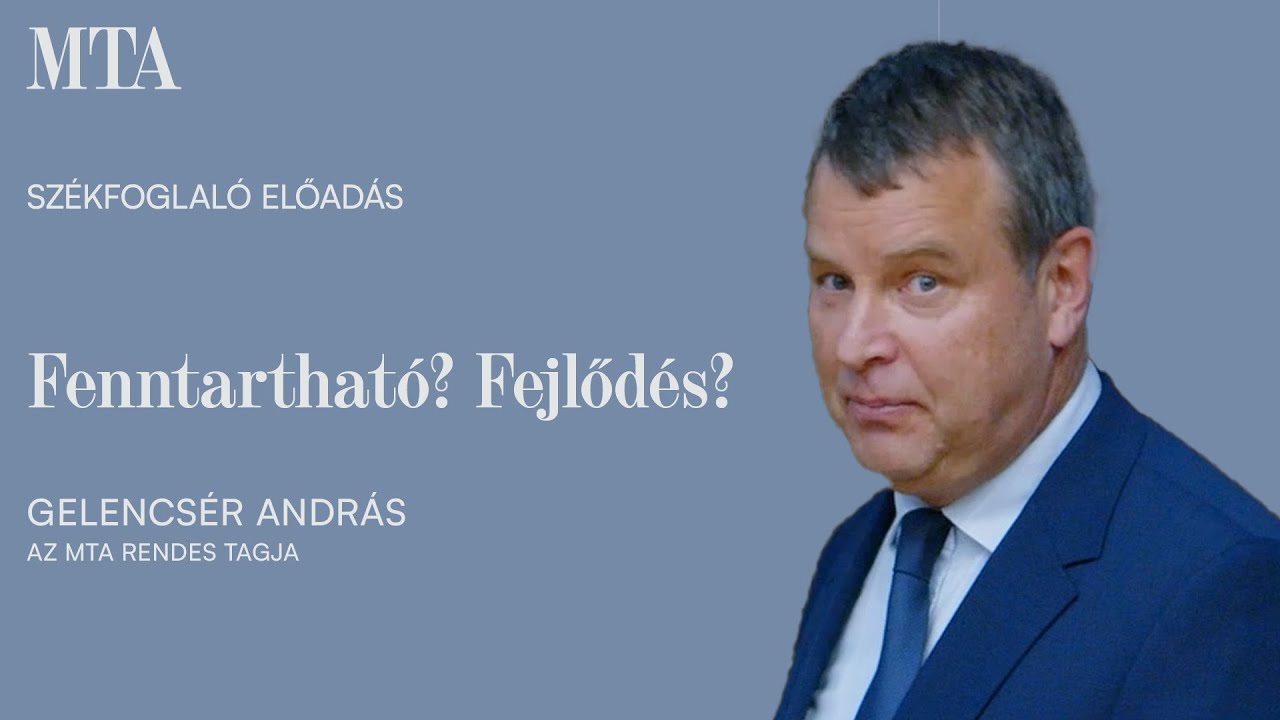 Gelencsér András székfoglaló előadása (2025.10.13.)