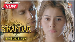 Sikandar | सिकंदर | Full Episode - 27 | Swastik Productions India
