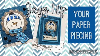 Jazz Up Your Paper Piecing!