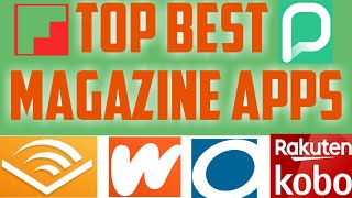 TOP BEST MAGAZINE APPS AND E- reader apps FREE FREE