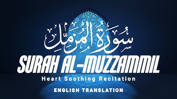 Surah Al Muzzammil - Ahmad Al-Shalabi [ 073 ] HQ I Beautiful Quran Recitation