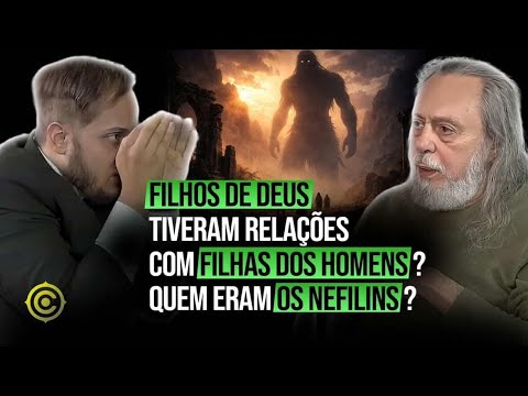 NEPHILIM: WHO WERE THE GIANTS WHO INHABITED THE EARTH? | Caio Fábio | Content Podcast
