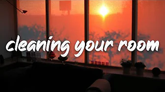songs to clean your room ~cleaning room playlist ~feel good vibes