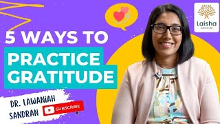 5 Ways To Practise Gratitude