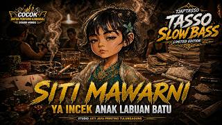 Siti Siti Mawarni Ya Incek Anak Labuan Batu  Style Tasso Ogrok Ogrok Nembak Langit Limited Edition