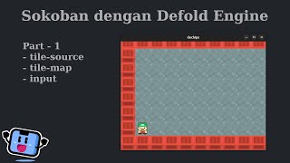 Membuat Game Sokoban dengan Defold-part-1 screenshot 4
