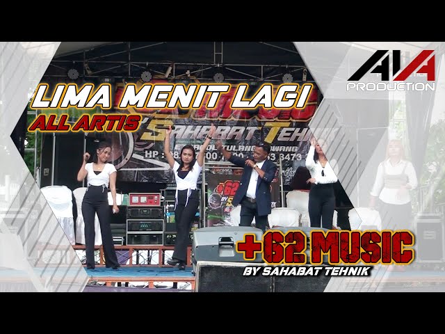 AVA Production - Lima Menit Lagi +62 Music By Sahabat Tehnik class=