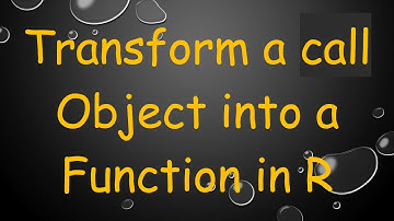 Transform a call Object into a Function in R
