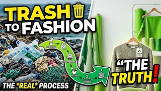 From Trash to Fashion… The Truth About How Clothes Are Made