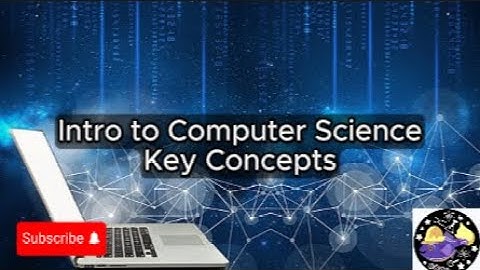 Intro to Computer Science - Lesson Overview Key Concepts Discussion Study Tool - Audio