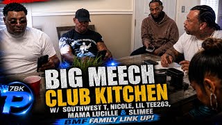 Big Meech Club Kitchen w/ Southwest T, Nicole, Mama Lucille, Lil Tee263 & Slimee 👀