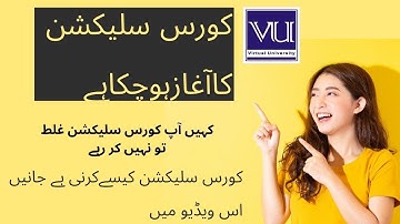 Virtual University Course Selection kaisy krain? | Step-by-Step Guide