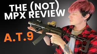 A.T.9 the NOT MPX Review (Airsoft)