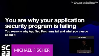 SAINTCON 2023 - Michael Fischer - You are the reason your AppSec Program is failing