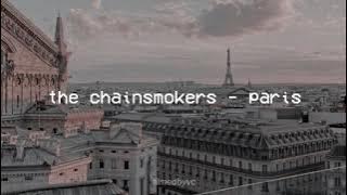 the chainsmokers - paris (𝙨𝙡𝙤𝙬𝙚𝙙   𝙧𝙚𝙫𝙚𝙧𝙗)