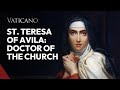First Female Doctor of the Church: St. Teresa of Avila | EWTN Vatican