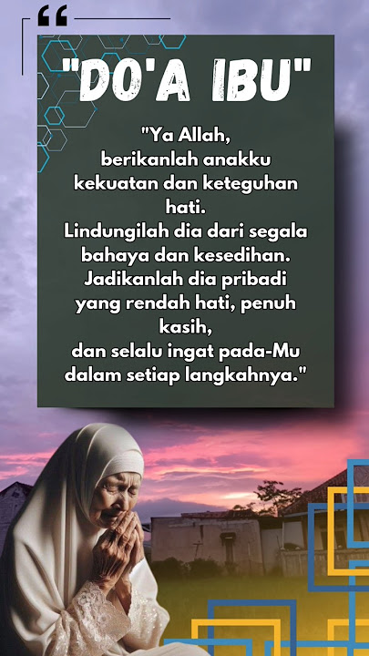Doa ibu untuk anak2nya _ doa mustajab seorang ibu untuk anaknya #doakeduaorangtua #doamustajab