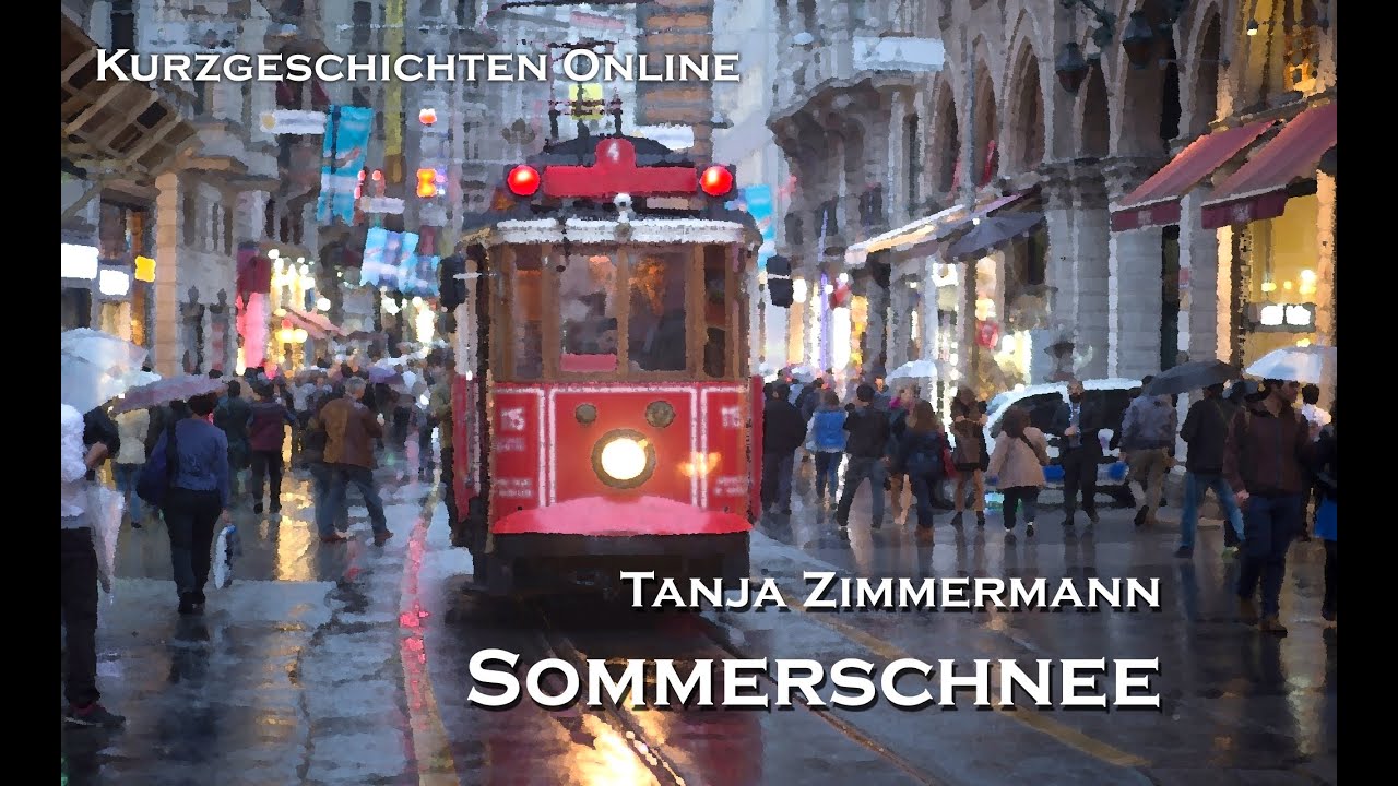 Sommerschnee Von Tanja Zimmermann Sommerschnee - Kurzgeschichte von Tanja Zimmermann - YouTube