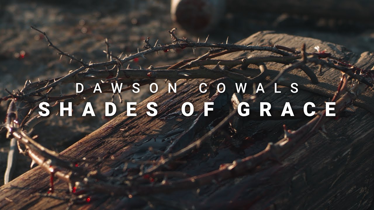 Dawson Cowals - "Shades of Grace" (Official Lyric Video)